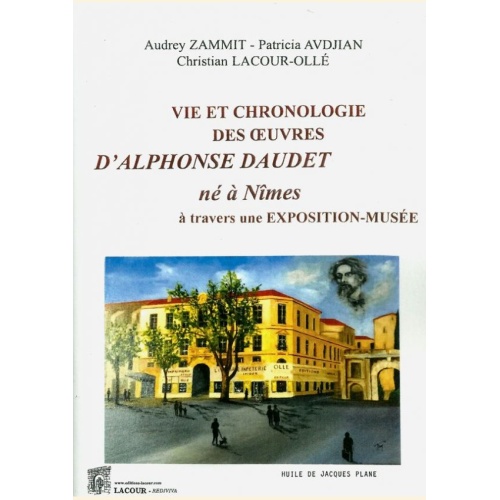 livre_vie_et_chronologie_des_oeuvres_d_alphonse_daudet_ne_a_nimes_zammit_avdjian_christian_lacour_olle_nimes_983401624