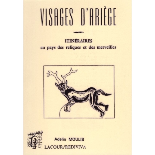 livre_visages_darige_itinraires_au_pays_des_reliques_et_des_merveilles_adelin_moulis_arige_ditions_lacour-oll